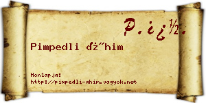 Pimpedli Áhim névjegykártya